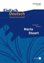 Friedrich Schiller: Maria Stuart