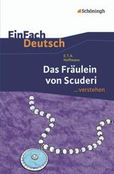 E. T. A. Hoffmann: Das Fr&auml;ulein von Scuderi