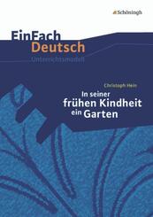 Christoph Hein: In seiner fr&uuml;hen Kindheit ein Garten