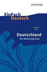 Heinrich Heine: Deutschland. Ein Winterm&auml;rchen Geschrieben im Januar 1844.