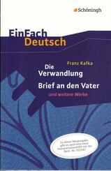 Franz Kafka: Die Verwandlung, Brief an den Vater und weitere Werke - Neubearbeitung