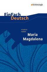 Friedrich Hebbel: Maria Magdalena