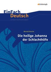 Die heilige Johanna der Schlachth&ouml;fe. EinFach Deutsch Unterrichtsmodelle