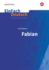 Erich K&auml;stner: Fabian Die Geschichte eines Moralisten.