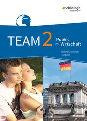 TEAM - Arbeitsb&uuml;cher f&uuml;r Politik und Wirtschaft - Differenzierende Ausgabe Nordrhein-Westfalen - Ausgabe 2017
