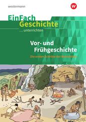 Vor- und Fr&uuml;hgeschichte: Die ersten Schritte der Menschheit