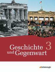 Geschichte und Gegenwart - Geschichtswerk f&uuml;r differenzierende Schulformen in Nordrhein-Westfalen u.a.