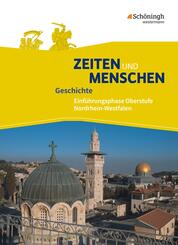 Zeiten und Menschen - Geschichtswerk f&uuml;r die gymnasiale Oberstufe in Nordrhein-Westfalen u.a. - Ausgabe 2014.Bd.1
