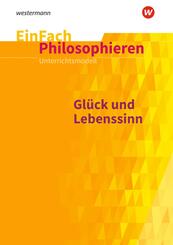 Gl&uuml;ck und Lebenssinn
