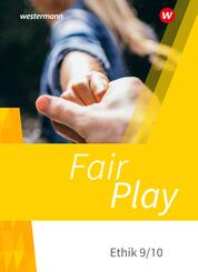 Fair Play - Lehrwerk f&uuml;r den Ethikunterricht - Neubearbeitung der Stammausgabe