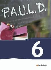 P.A.U.L. D. - Pers&ouml;nliches Arbeits- und Lesebuch Deutsch - F&uuml;r Gymnasien und Gesamtschulen - Bisherige Ausgabe