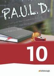 P.A.U.L. D. - Pers&ouml;nliches Arbeits- und Lesebuch Deutsch - F&uuml;r Gymnasien und Gesamtschulen - Bisherige Ausgabe
