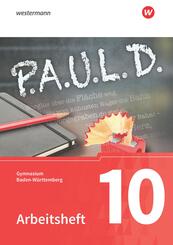 P.A.U.L. D. - Pers&ouml;nliches Arbeits- und Lesebuch Deutsch - F&uuml;r Gymnasien in Baden-W&uuml;rttemberg u.a.