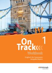 On Track - Englisch f&uuml;r Gymnasien - Ausgabe Bayern