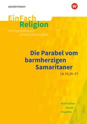 Die Parabel vom barmherzigen Samariter (Lk 10, 25-37)
