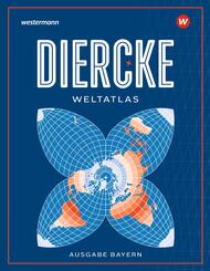 Diercke Weltatlas - Ausgabe 2023 f&uuml;r Bayern