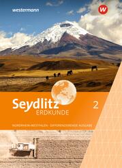 Seydlitz Erdkunde - Differenzierende Ausgabe 2021 f&uuml;r Nordrhein-Westfalen