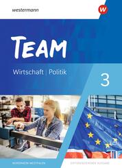 TEAM - Arbeitsb&uuml;cher f&uuml;r Politik und Wirtschaft - Differenzierende Ausgabe Nordrhein-Westfalen - Ausgabe 2020