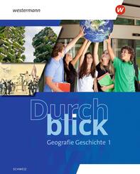 Durchblick Geografie Geschichte - Ausgabe f&uuml;r die Schweiz 2025