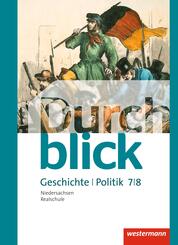 Durchblick Geschichte und Politik - Ausgabe 2015 f&uuml;r Realschulen in Niedersachsen