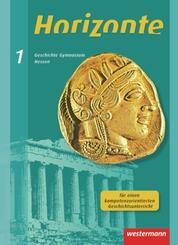 Horizonte - Geschichte f&uuml;r Gymnasien in Hessen und im Saarland- Ausgabe 2013