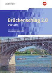 Br&uuml;ckenschlag 2.0 Deutsch - Schritt f&uuml;r Schritt zum Abitur: Schreibformen gezielt &uuml;ben - Ausgabe 2024