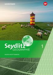 Seydlitz Geographie - Ausgabe 2024 f&uuml;r Gemeinschaftsschulen und Realschulen in Baden-W&uuml;rttemberg
