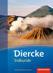 Diercke Erdkunde - Ausgabe 2011 f&uuml;r Gymnasien im Saarland