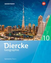 Diercke Geographie - Ausgabe 2017 f&uuml;r Gymnasien in Bayern