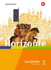 Horizonte - Geschichte f&uuml;r Gymnasien in Hessen und im Saarland - Ausgabe 2021