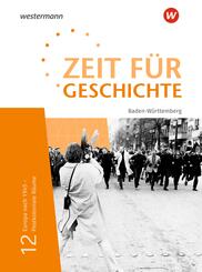 Zeit f&uuml;r Geschichte Oberstufe - Ausgabe 2021 f&uuml;r Baden-W&uuml;rttemberg