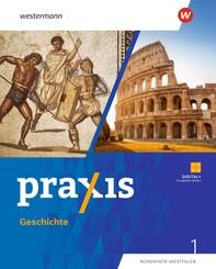 Praxis Geschichte - Ausgabe 2025 f&uuml;r Nordrhein-Westfalen