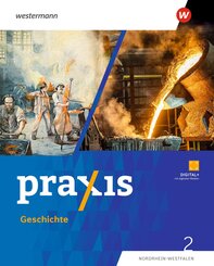 Praxis Geschichte - Ausgabe 2025 f&uuml;r Nordrhein-Westfalen