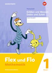 Flex und Flo: Themenheft Gr&ouml;&szlig;en und Messen - Daten und Zufall 1 Verbrauchsmaterial. F&uuml;r Bayern