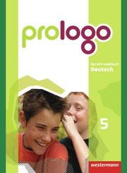 prologo 5. Sprachlesebuch Deutsch. Grundausgabe f&uuml;r Hauptschulen
