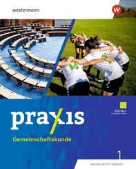 Praxis Gemeinschaftskunde - Ausgabe 2025 f&uuml;r Baden-W&uuml;rttemberg