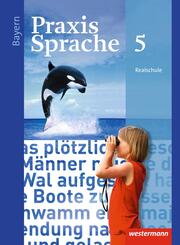 Praxis Sprache - Ausgabe 2016 f&uuml;r Bayern