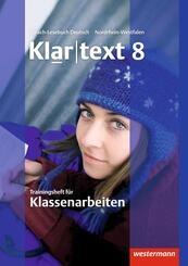 Klartext 8. Trainingsheft f&uuml;r Klassenarbeiten. Nordrhein-Westfalen