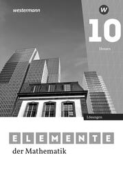 Elemente der Mathematik SI - L&ouml;sungen 10. F&uuml;r Gymnasien in Hessen