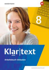 Klartext 8. Arbeitsbuch Inklusion. Differenzierende Ausgabe f&uuml;r Nordrhein-Westfalen