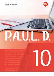 P.A.U.L. D. - Pers&ouml;nliches Arbeits- und Lesebuch Deutsch - F&uuml;r Gymnasien und Gesamtschulen - Neubearbeitung