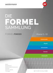 Die Formelsammlung - Ausgabe f&uuml;r die Mittleren Schulformen