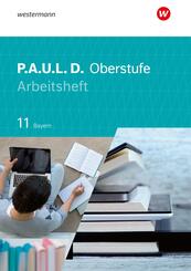 P.A.U.L. D. - Pers&ouml;nliches Arbeits- und Lesebuch Deutsch - F&uuml;r die Oberstufe in Bayern