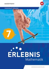 Erlebnis Mathematik - Arbeitsbuch Inklusion 7. F&uuml;r Nordrhein-Westfalen