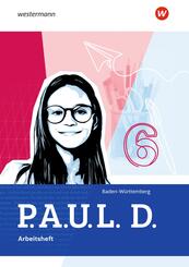 P.A.U.L. D. - Pers&ouml;nliches Arbeits- und Lesebuch Deutsch f&uuml;r Gymnasien und Gesamtschulen - Ausgabe 2025 f&uuml;r Baden-W&uuml;rttemberg
