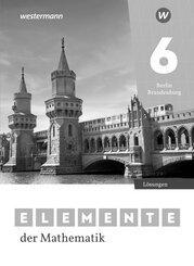 Elemente der Mathematik SI 6. L&ouml;sungen. F&uuml;r Berlin und Brandenburg