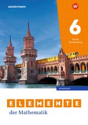 Elemente der Mathematik SI 6. Arbeitsheft mit L&ouml;sungen. F&uuml;r Berlin und Brandenburg
