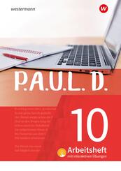 P.A.U.L. D. - Pers&ouml;nliches Arbeits- und Lesebuch Deutsch - F&uuml;r Gymnasien und Gesamtschulen - Neubearbeitung