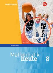 Mathematik heute - Ausgabe 2018 f&uuml;r Sachsen-Anhalt