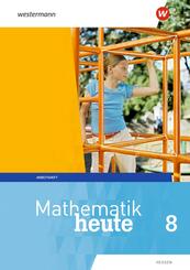 Mathematik heute - Ausgabe 2019 f&uuml;r  Hessen